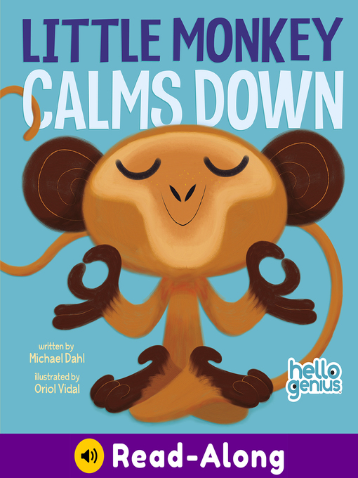 Title details for Little Monkey Calms Down by Michael Dahl - Available